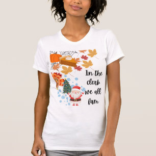 T-shirt Dans le clerc nous faisons tous la fam
