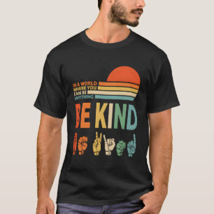 T-shirt Dans Le Monde Où Vous Pouvez Être N'Importe Quoi D