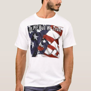 T-shirt Dans le pitbull nous faisons confiance à la