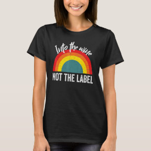 T-shirt Dans le vin pas l'étiquette Lgbtq Fierté Gay Pride