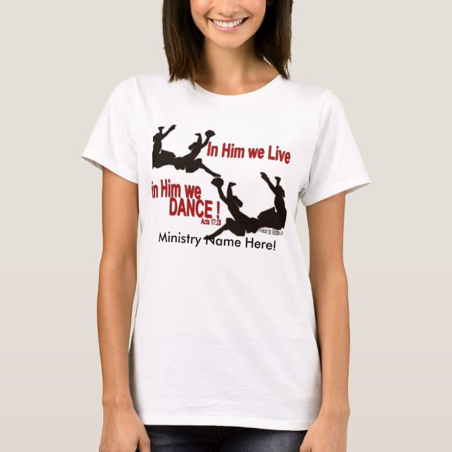 T-shirt Dans lui nous dansons (les femmes) (Devant)