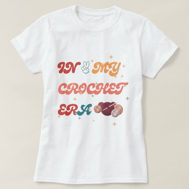 T-shirt Dans Ma chemise Crochet Era, Don de maman d'artisa (Design devant)