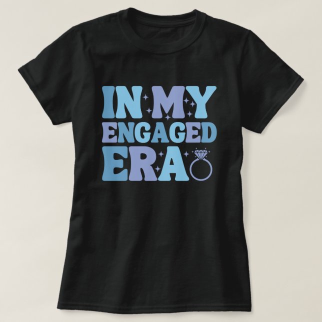 T-shirt Dans Ma Chemise De L'Ère Engagée, Futur Mme Fiance (Design devant)