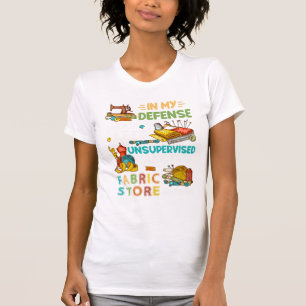 T-shirt Dans Ma Défense, J'Ai Été Laissé Sans Surveill