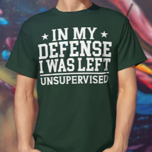 T-shirt Dans Ma Défense, On M'A Laissé Un Sarcasme Sans Su