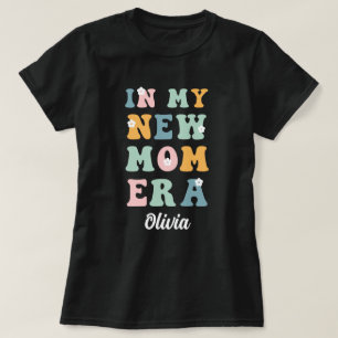 T-shirt Dans ma nouvelle ère mère première mère jour cadea