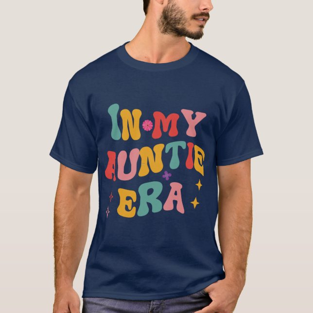 T-shirt Dans Ma Tante L'Ère Shirts Femmes Tante Supérieure (Devant)