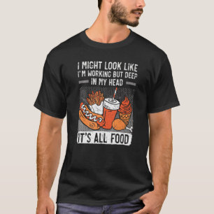 T-shirt Dans ma tête c'est tout de nourriture certifié Foo