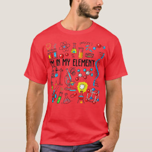 T-shirt Dans Mon Élément Chimie Science Chimiste Drôle Ner