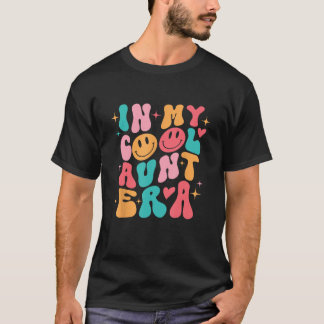 T-shirt Dans Mon Époque De Tante Cool