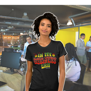 T-SHIRT DANS MON ÉPOQUE D'ENTREPRISE NOIRE