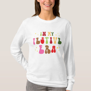 T-shirt Dans mon époque festive Fêtes de Noël tendance
