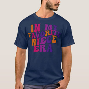 T-shirt dans mon ère de nièce préférée