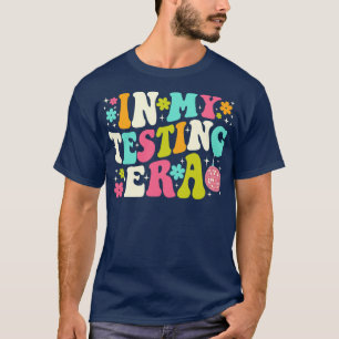 T-shirt Dans Mon Ère De Test Super