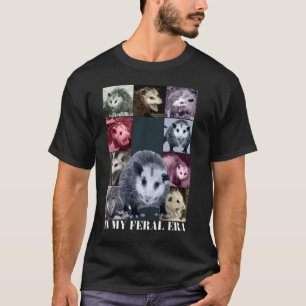T-shirt Dans Mon Ère Feral Funny Opossum meme Possum