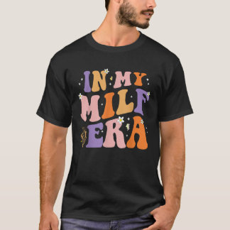 T-shirt Dans Mon Ère Milf