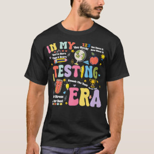 T-shirt Dans Mon Test Era Funny Test Day Enseignant Enseig