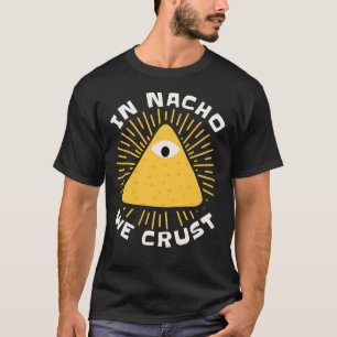 T-shirt Dans Nacho nous prions Pun drôle de nourriture mex
