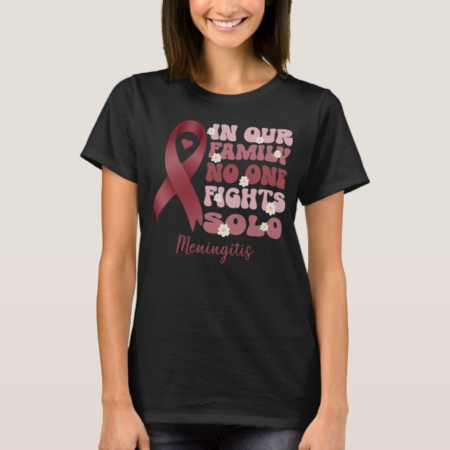 T-shirt dans notre famille personne ne combat la méningite (Devant)