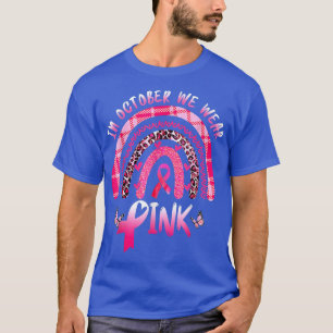 T-shirt Dans October We Wear Pink Rainbow Breast Cancer Aw
