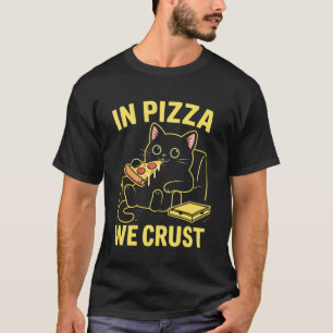 T-shirt dans Pizza Nous Croûte Drôle Chat Pizza Pun
