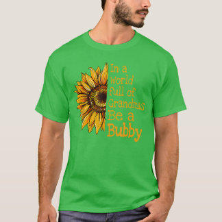 T-shirt Dans un monde de grand-mères, soyez une Bubby juiv