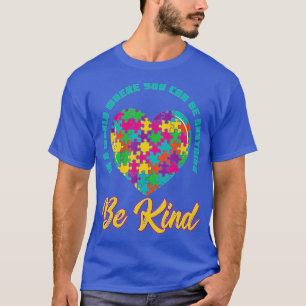T-shirt Dans un monde où l'on peut être n'importe quoi - ê