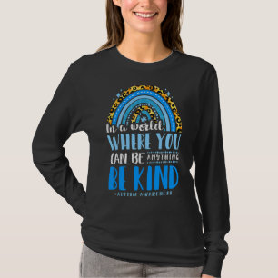 T-shirt Dans Un Monde Où Vous Pouvez Être N'Importe Quoi D