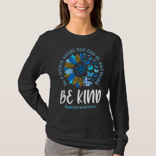 T-shirt Dans Un Monde Où Vous Pouvez Être N'Importe Quoi D