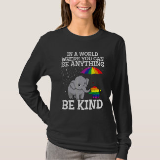 T-shirt Dans Un Monde Où Vous Pouvez Être N'Importe Quoi L