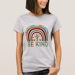 T-shirt Dans un monde où vous pouvez être n'importe quoi p
