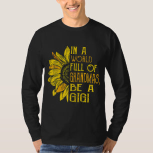 T-shirt Dans un monde plein de grand-mères Be a Gigi - Fam