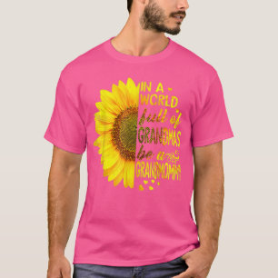 T-shirt Dans un monde plein de grand-mères être grand-mama
