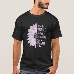 T-shirt Dans Un Monde Plein De Grandmas Soyez Une Gramma F