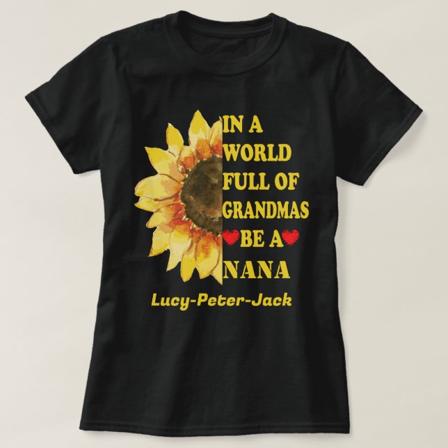 T-shirt Dans Un Monde Plein De Grandmas Soyez Une Nana Mim (Design devant)