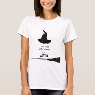 T-shirt Dans Un Monde Plein De Princesses Soyez Une Sorciè