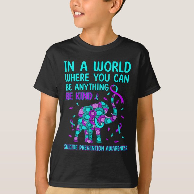 T-shirt Dans Un Monde Soyez Soi Elephant Prévention Suicid (Devant)