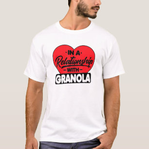 T-shirt Dans Une Relation Avec Granolas Granola