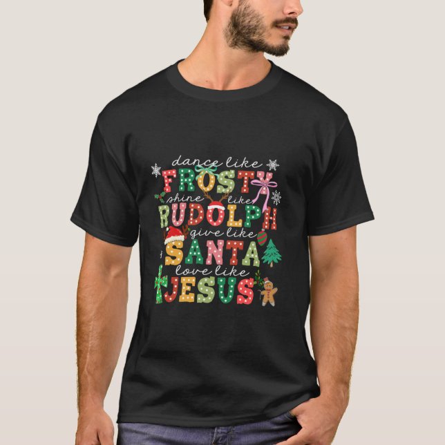 T-shirt Danse Comme Frosty Shine Rudolph Donner Père Noël  (Devant)