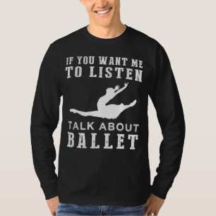 T-shirt Danse dans le rire - Si vous voulez que je m'écout