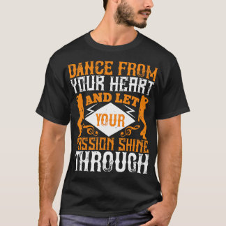 T-shirt Danse De Ton Coeur Avec Passion