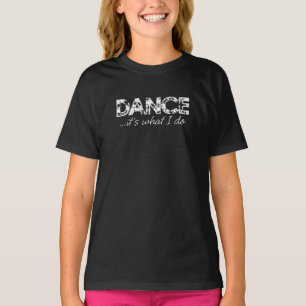 T-shirt Danse… est il ce qui je fais T - noir