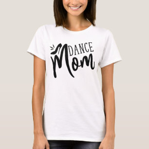 T-shirt Danse Maman Amusante Danse Maman Fête des mères