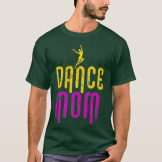 T-shirt Danse maman Danser maman Danser maman mère Disco P