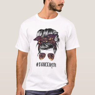 T-shirt Danse Maman Messy Bun Lunettes Ballet Danser Maman
