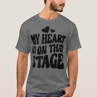 T-shirt Danse Maman Tee Mon Coeur Est Sur Cette Scène Danc