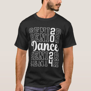 T-shirt Danse Senior 2024 Cl Of 2024 Senior Dancer