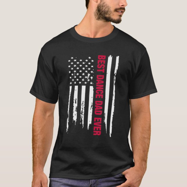 T-shirt Danseur Meilleure Danse Papa Jamais American Flag  (Devant)