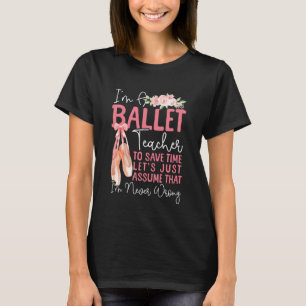 T-shirt Danseuse de ballet Danseuse Ballerine Professeur d