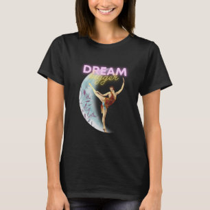 T-shirt Danseuse de ballet vintage Rêve plus grand 